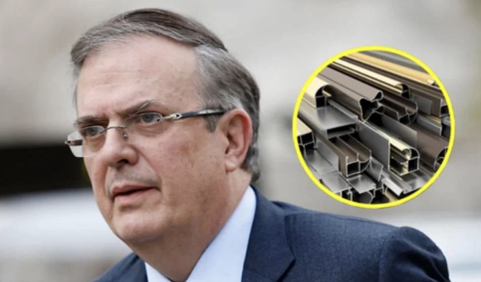 TRAS DIÀLOGO DE EBRARD CON SECRETARIOS DE EU, MÈXICO FIJARÁ POSTURA SOBRE ACERO Y ALUMINIO: CSP